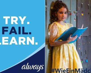 Always präsentiert #WieEinMädchen