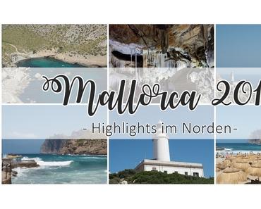 {UNTERWEGS} auf Mallorca – Highlights im Norden