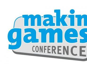 Making Games Conference 2017 stellt Programm vor – Tickets ab sofort erhältlich!