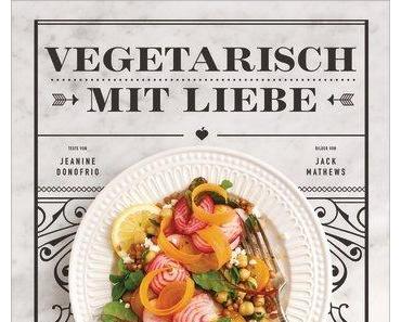 Vegetarisch mit Liebe