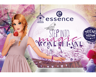 essence „step into magic wonderland“ Trend Edition