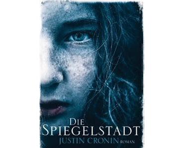 [Rezension] Justin Cronin - Die Spiegelstadt