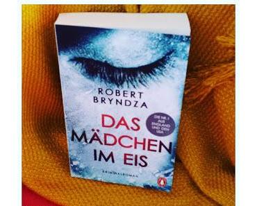 [Auf dem Rezensionssessel] "Das Mädchen im Eis" von Robert Bryndza
