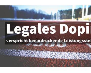 Sport-Motivation: Legales Doping verspricht beeindruckende Leistungssteigerung