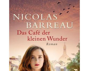 [Rezension] Das Café der kleinen Wunder von Nicolas Barreau