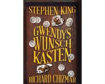 [Rezension] Stephen King & Richard Chizmar - Gwendys Wunschkasten