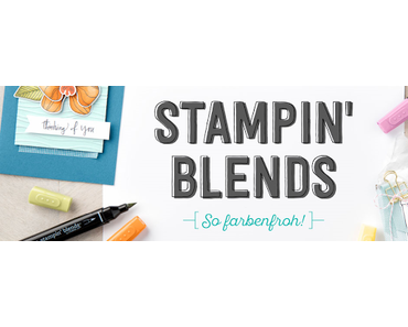 Stampin' Blends - Neue Alkoholmarker von Stampin' Up!