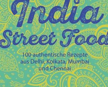 Kochbuch: India Street Food | Chetna Makan