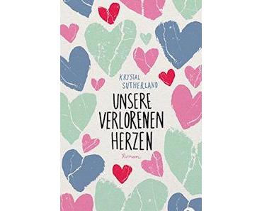 Unsere verlorenen Herzen von Krystal Sutherland