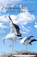 [mini-REVIEW] Mathilda Grace: Ein Storchenfels kommt selten allein (Nachbar fürs Herz, #9)