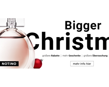 Bigger Christmas mit Notino + Gewinnspiel