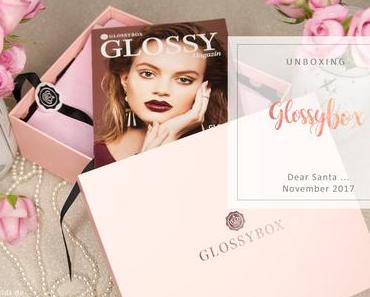 Glossybox - Dear Santa - November 2017 - unboxing [Werbung]