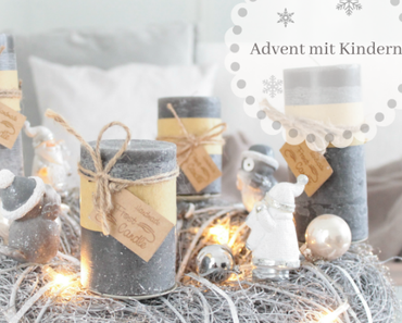 Mit Kindern durch die Adventszeit - Was kann man zusammen mit Kindern machen?