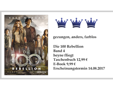 Rezension: Die 100 - Rebellion von Kass Morgan