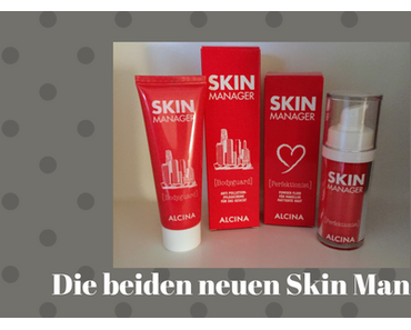 Die beiden neuen Alcina Skin Manager – bieten sie Schutz und Perfektion?