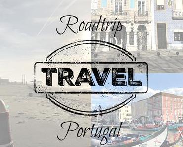 |TRAVEL| ROADTRIP DURCH PORTUGAL TEIL 2