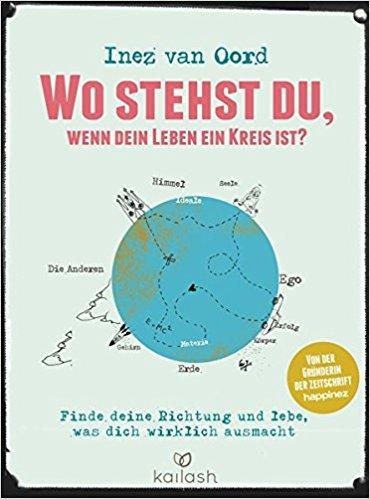 Rezension | Wo stehst du, wenn dein Leben ein Kreis ist von Inez van Oord