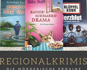 Regionalkrimis – Die mörderische Leselust aus der Provinz [Werbung*]