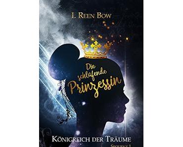 [Rezension] Königreich der Träume #1 - Die schlafende Prinzessin
