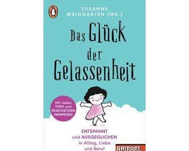 Das Glück der Gelassenheit von Susanne Weingarten und Annette Bruhns #Rezension