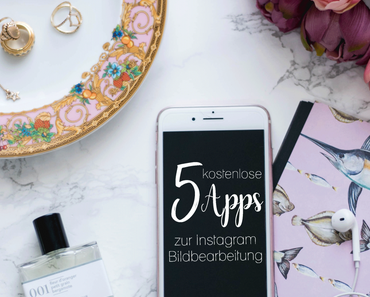 Top 5 Apps zur Bildbearbeitung für Instagram