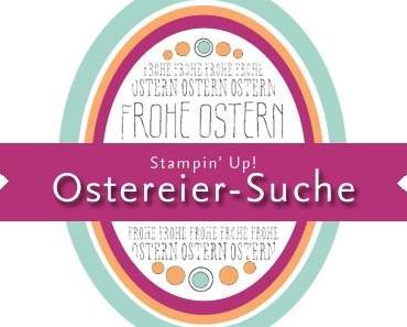 Große Stampin‘ Up! Ostereiersuche 2018