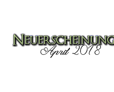[Neuerscheinungen] April 2018 (Teil 3/3)