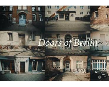 Doors of Berlin – Ein Trip durch Berliner Türen