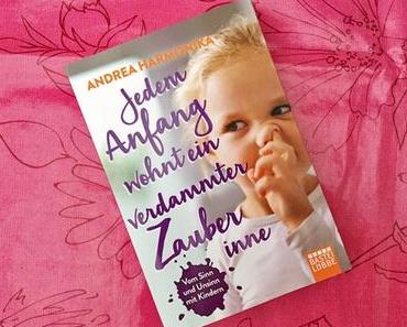 {Rezension} Jedem Anfang wohnt ein verdammter Zauber inne von Andrea Harmonika