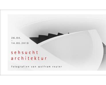 Wolfram Reuter — Sehsucht nach Architektur