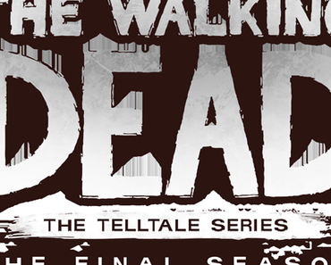 The Walking Dead - Letzte Staffel erscheint am 14. August