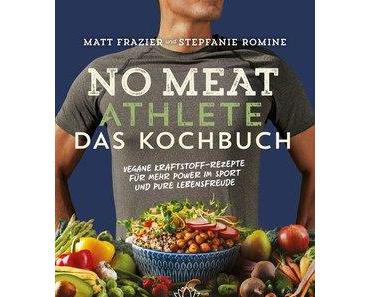 No Meat Athlete – Das Kochbuch