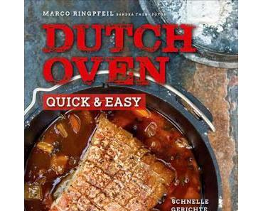 Dutch Oven – Quick & Easy