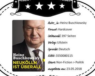 Heinz Buschkowsky – Neukölln ist überall