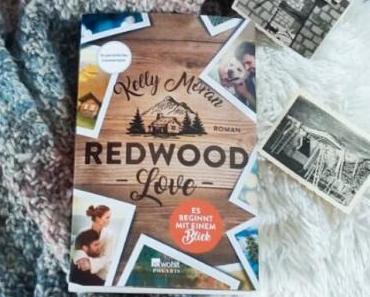 Redwood Love – Es beginnt mit einem Blick | Kelly Moran