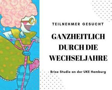 Ganzheitlich durch die Wechseljahre: Teilnehmer für eine Studie gesucht!