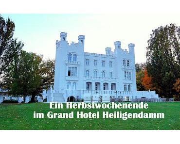 Ein Herbstwochenende im Grand Hotel Heiligendamm