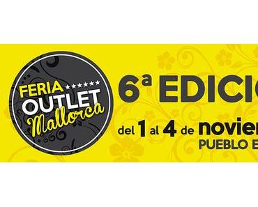 6. „Feria Outlet Mallorca“ im Nuevo Pueblo Español