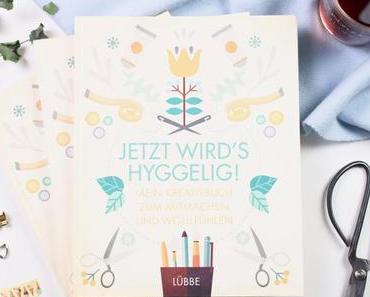 Unser Buch: Jetzt wird´s hyggelig! – Mein Kreativbuch zum Mitmachen und Wohlfühlen + Give Away