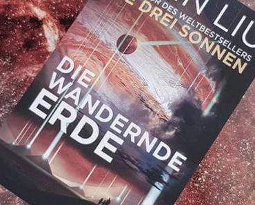 Die wandernde Erde | Cixin Liu