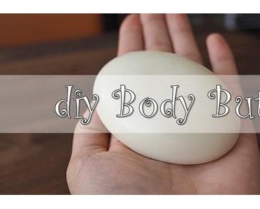 {DIY} Body Butter – feste Body Lotion