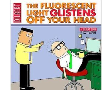 The Fluorescent Light Glistens Off Your Head (Dilbert Book Collections Graphi) HENT DANSK Pdf gratis [ePUB/MOBI]
