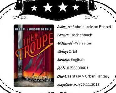 Robert Jackson Bennett – The Troupe