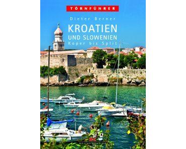 Törnliteratur: Kroatien und Slowenien – Koper bis Split