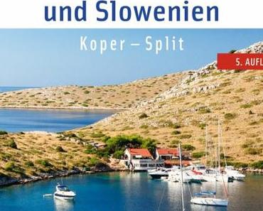 Törnliteratur: Küstenhandbuch Kroatien und Slowenien Koper- Split