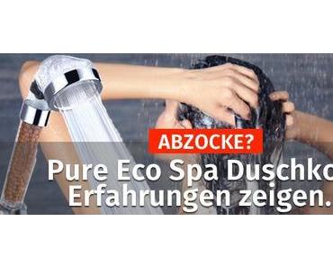 ABZOCKE? Pure Eco Spa Duschkopf Erfahrungen 2019 zeigen..