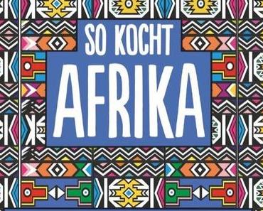 Kochbuch: So kocht Afrika | Dorah Sitole