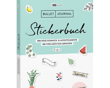 [Rezension] Bullet Journal – Stickerbuch Band 2: 900 neue Schmuck- und Layoutelemente