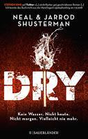 Rezension: Dry - Neal & Jarrod Shusterman