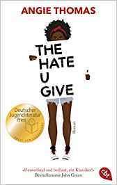 [Rezension] „The hate u give“, Angie Thomas (cbt)